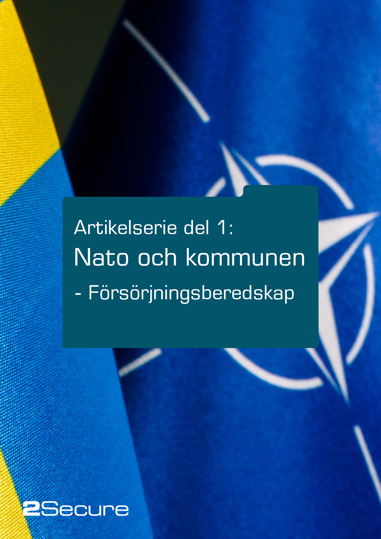 Artikelserie del 1: Nato och kommunen - Försörjningsberedskap