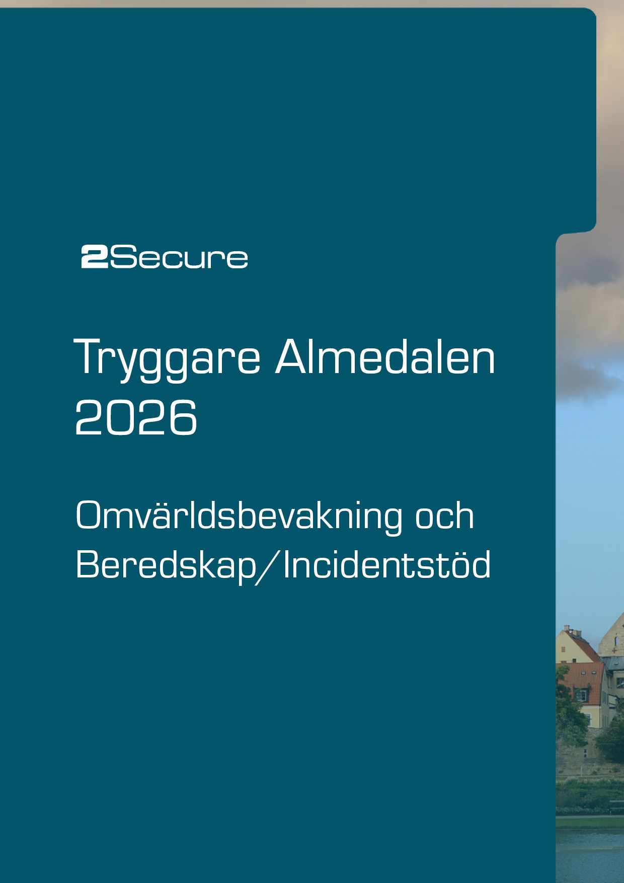 2Secure_Produktblad_tryggare Almedalen_frontpage Produktblad omvärldsbevakning och beredskap/ incidentstöd