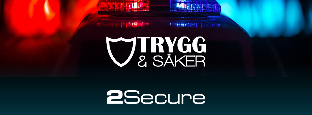 2Secure fortsätter som samarbetspartner till Trygg & Säker 2026